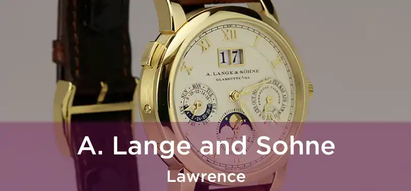 A. Lange and Sohne Lawrence