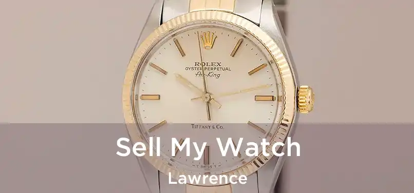 Sell My Watch Lawrence